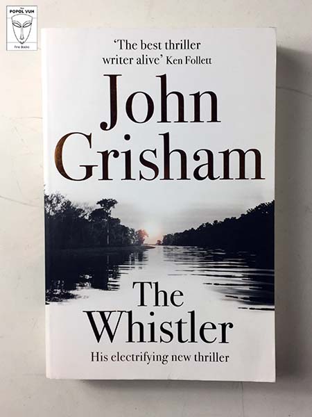 John Grisham - The Whistler